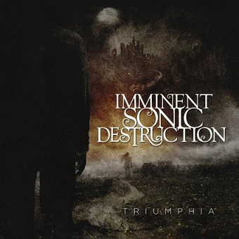 Imminent Sonic Destruction : Triumphia